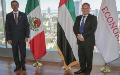 México busca fortalecer lazos comerciales con los Emiratos Árabes Unidos