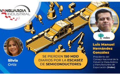 Se pierden 150 mdd diarios por la escasez de semiconductores: Index Nacional