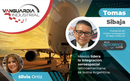 México lidera la integración aeroespacial latinoamericana; se suma Argentina: Tomas Sibaja